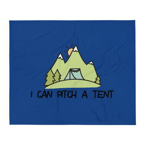 I Can Pitch A Tent - Plush Blanket - Wears The Mountain