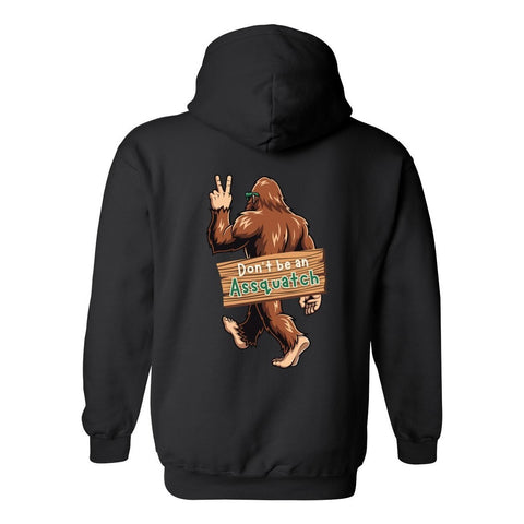 Don't be an Assquatch - Hooded Sweatshirt - Wears The MountainSweaters/HoodiesPrint Melon Inc.