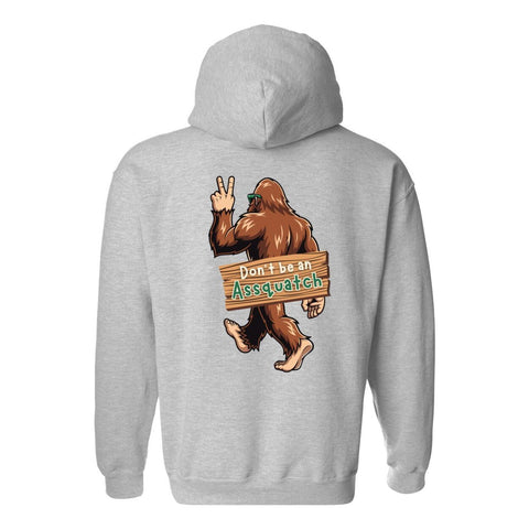 Don't be an Assquatch - Hooded Sweatshirt - Wears The MountainSweaters/HoodiesPrint Melon Inc.
