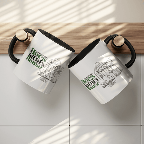 There's Some Hoes in This House - Accent Coffee Mug - Wears The MountainCoffee Mugsteelaunch