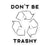 Don't Be Trashy - Sticker - Wears The Mountain