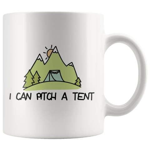 I Can Pitch a Tent - Coffee Mug (2 sizes) - Wears The Mountain