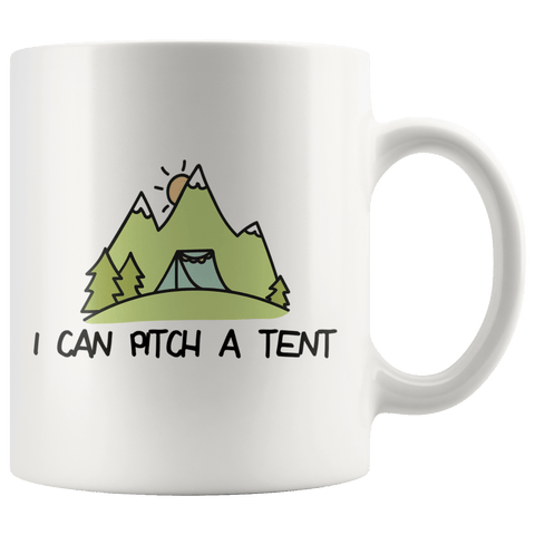 I Can Pitch a Tent - Coffee Mug (2 sizes) - Wears The Mountain