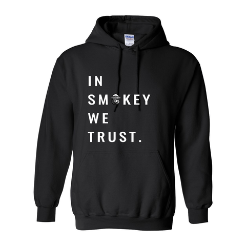 In Smokey We Trust - Hooded Sweatshirt - Wears The Mountain