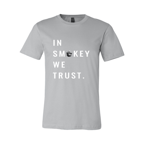 In Smokey We Trust - Unisex Jersey T - Wears The Mountain