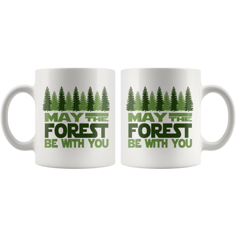 May The Forest Be With You - Coffee Mug (2 sizes) - Wears The Mountain
