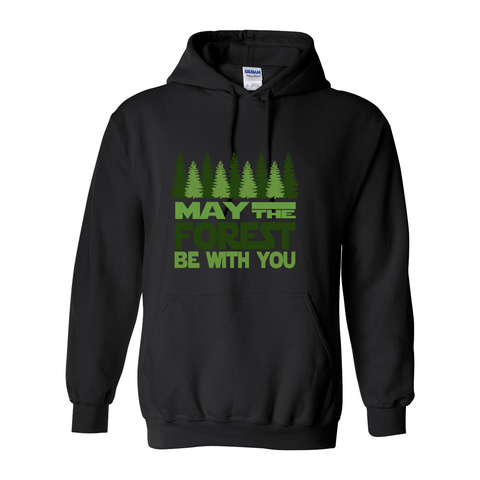 May the Forest be with You - Hooded Sweatshirt - Wears The Mountain
