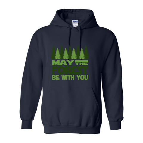 May the Forest be with You - Hooded Sweatshirt - Wears The Mountain