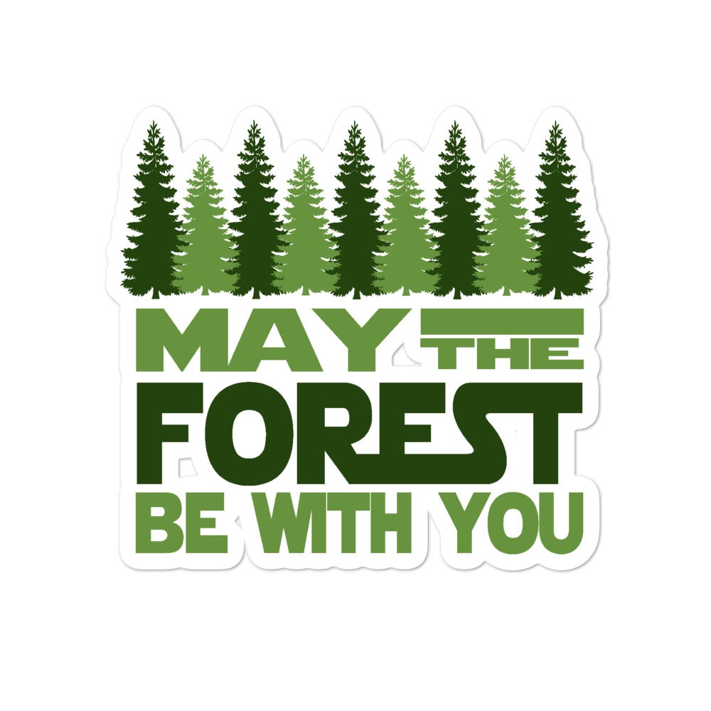 May The Forest Be With You - Sticker