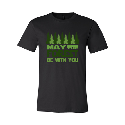 May The Forest Be With You - Unisex Jersey T - Wears The Mountain