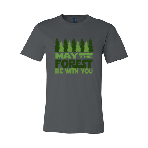 May The Forest Be With You - Unisex Jersey T - Wears The Mountain