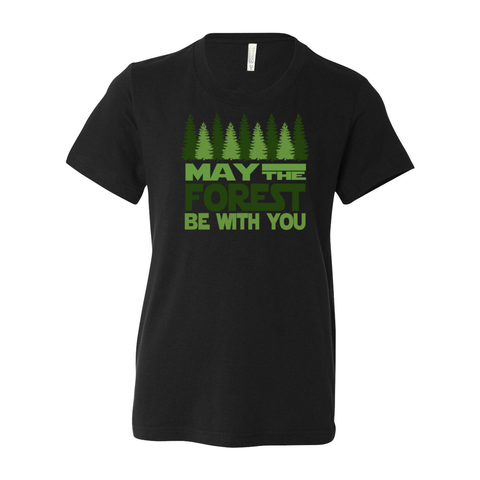 May the Forest be with You - Youth Unisex Jersey T - Wears The Mountain