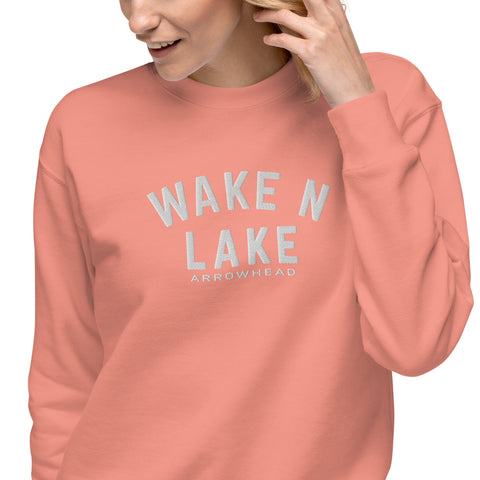 Wake n Lake Arrowhead - Premium Embroidered Sweatshirt - Wears The MountainWears The Mountain