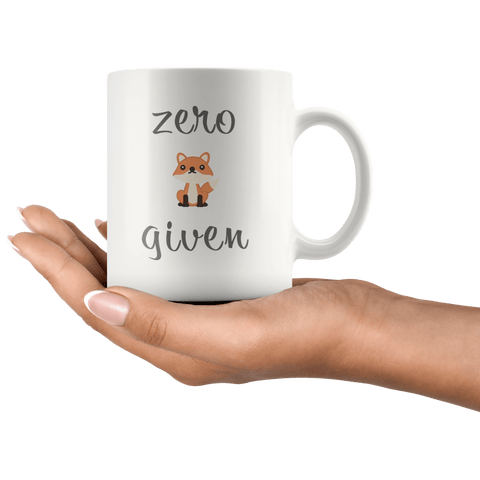 Zero Fox Given - Coffee Mug (2 sizes) - Wears The MountainDrinkwareteelaunch